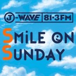 出演・活動状況「J−WAVEラジオSMILE on SUNDAYに生出演します」